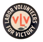 "LABOR VOLUNTEERS FOR VICTORY."