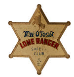 FOUR "LONE RANGER SAFETY CLUB" STAR BADGES WITH THREE UNLISTED IN HAKE.