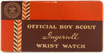 "OFFICIAL BOY SCOUT INGERSOLL WRIST WATCH" WITH BOX (VARIETY).