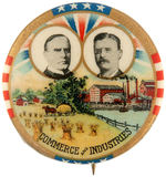 McKINLEY & ROOSEVELT “COMMERCE AND INDUSTRIES” OUTSTANDING GRAPHIC JUGATE BUTTON.