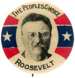 RARE 1916 CAMPAIGN BUTTON READING “THE PEOPLES CHOICE ROOSEVELT.”