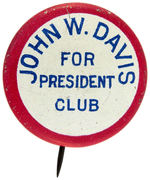 “JOHN W. DAVIS FOR PRESIDENT CLUB” 1924 LITHO BUTTON.