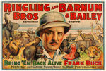 "RINGLING BROS. AND BARNUM & BAILEY" CIRCUS POSTER FEATURING FRANK BUCK.