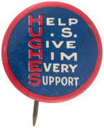 HUGHES RARE SLOGAN BUTTON UNLISTED IN HAKE.