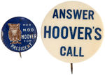 HOOVER PAIR OF SCARCE SLOGAN BUTONS.