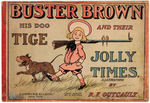 “BUSTER BROWN HIS DOG TIGE AND THEIR JOLLY TIMES” VARIETY COMIC STRIP REPRINT BOOK.