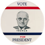 NINE INCH SIZE "VOTE TRUMAN FOR PRESIDENT" LARGE BUTTON.