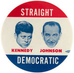 RARE "KENNEDY/JOHNSON/STRAIGHT DEMOCRATIC" 4" JUGATE BUTTON.