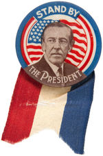 WILSON “STAND BY THE PRESIDENT” GRAPHIC 1916 PORTRAIT BUTTON.