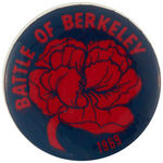 "BATTLE OF BERKELEY 1969" SCARCE PROTEST BUTTON.