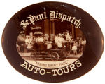 “ST. PAUL DISPATCH” OVAL BUTTON SHOWING REAL PHOTO OF EARLY TOURIST BUS.