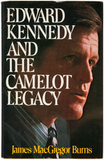 “EDWARD KENNEDY AND THE CAMELOT LEGACY” SIGNED BY “TED KENNEDY” FIRST EDITION BOOK.