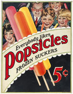 "EVERYBODY LIKES POPSICLES - FROZEN SUCKERS" ADVERTISING SIGN.