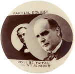 McKINLEY ECLIPSING BRYAN HIGH GRADE AND SCARCE 1900 CAMPAIGN BUTTON.