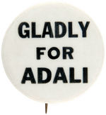 "GLADLY FOR ADLAI" SCARCE SLOGAN BUTTON.