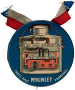 McKINLEY DINNER PAIL AND SMOKING FACTORY CLASSIC BUTTON.
