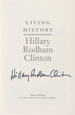 HILLARY CLINTON SIGNED BOOK "LIVING HISTORY" W/DUST JACKET.