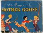 "576 PAGES OF MOTHER GOOSE" RARE SOFTCOVER BLB.