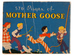 "576 PAGES OF MOTHER GOOSE" RARE SOFTCOVER BLB.