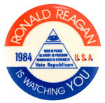 "RONALD REAGAN IS WATCHING YOU 1984" BUTTON.