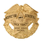 "DICK TRACY SECRET SERVICE PATROL INSPECTOR GENERAL" HIGH RANK BADGE.