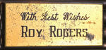 "WITH BEST WISHES ROY ROGERS" RARE METAL ASHTRAY.