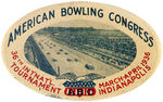 "AMERICAN BOWLING CONGRESS" INDIANAPOLIS 1936  TOURNAMENT BUTTON.