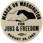 HISTORIC 1963 "MARCH ON WASHINGTON" BUTTON FROM DAY OF KING'S 'I HAVE A DREAM' SPEECH.