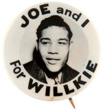 OUTSTANDING EXAMPLE OF JOE LOUIS WILLKIE ENDORSEMENT BUTTON.