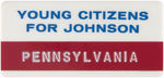 JOHNSON 1964 SCARCE "CITIZENS" JUGATE PLUS "YOUNG CITIZENS" PLASTIC BADGE.