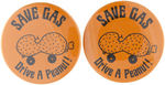 CARTER PAIR OF RARE c.1980 BUTTONS "SAVE GAS/DRIVE A PEANUT!"