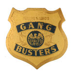 NEAR MINT "GANG BUSTERS" BADGE.