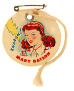 "OFFICIAL BADGE MARY MARVEL CLUB" CARDBOARD FLIP PIN.