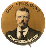 ROOSEVELT “OUR PRESIDENT” SINGLE DAY EVENT 1902 BUTTON.