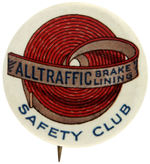 "ALL TRAFFIC BRAKE LINING SAFETY CLUB" BUTTON.