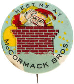 SANTA CLAUS IN CHIMNEY RARE DESIGN WITH TEXT “MEET ME AT McCORMACK BROS.”