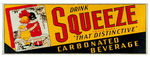 “DRINK SQUEEZE” EMBOSSED TIN LITHO SIGN.