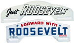 "JUST ROOSEVELT" & "FORWARD WITH ROOSEVELT" LICENSE PLATE PAIR.