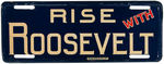 FDR 1932 "RISE WITH ROOSEVELT" LICENSE PLATE.