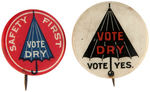 PROHIBITION FOUR "VOTE DRY" BUTTONS.