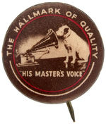 RARE BRITISH ISSUED LITTLE NIPPER BUTTON “THE HALLMARK OF QUALITY.”