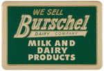 "BURSCHEL DAIRY COMPANY - MILK AND DAIRY PRODUCTS" HANGING STORE SIGN.