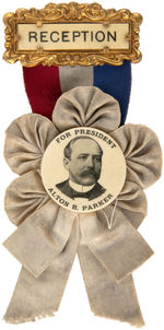 PARKER 1904 PORTRAIT BUTTON ON “RECEPTION” RIBBON BADGE.