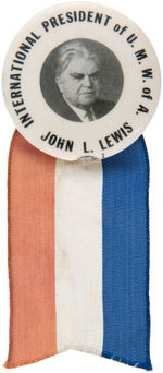 "JOHN L. LEWIS INTERNATIONAL PRESIDENT OF U.M.W. OF A." RARE PORTRAIT BUTTON.