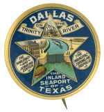 EARLY DALLAS TEXAS OUTSTANDING AND RARE CITY PROMOTION BUTTON.