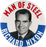 "MAN OF STEEL/RICHARD NIXON" ICONIC 1960 PORTRAIT BUTTON.