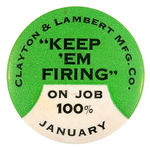 ELEVEN "KEEP 'EM FIRING" BUTTONS FROM DETROIT MAKER OF STEEL CARTRIDGE CASES.