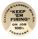 ELEVEN "KEEP 'EM FIRING" BUTTONS FROM DETROIT MAKER OF STEEL CARTRIDGE CASES.