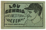 “LOU GEHRIG GOES WEST FOR A VACATION” 8-PAGER.