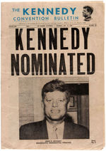 KENNEDY PAPER AND PLASTIC POSTERS AND CONVENTION NEWSPAPER V.1 #6. "KENNEDY NOMINATED."